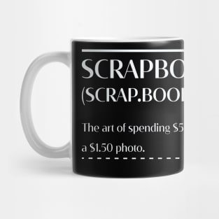 Scrapbooking Scrapbook Scrapbooker Mug